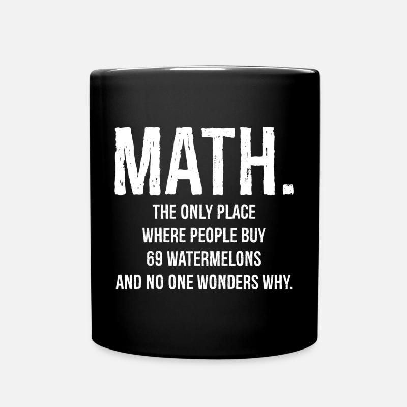 Maths Le seul endroit où les gens achètent une chemise drôle - Mug uni - noir