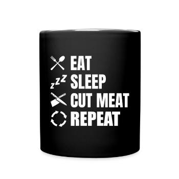 Eat, sleep, butchers, repeat - Full Colour Mug - black - Front