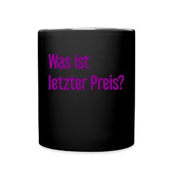 Was ist letzter Preis? - Tasse einfarbig - Schwarz - Vorne