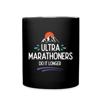 Les ultra-marathoniens le font plus longtemps - Mug uni - noir - Devant