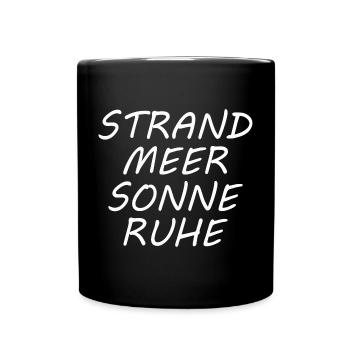STRAND MEER SONNE RUHE - Tasse einfarbig - Schwarz - Vorne