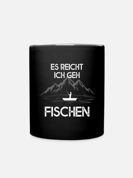 Es reicht, ich geh fischen – lustiger Angelspruch - Tasse einfarbig - Schwarz