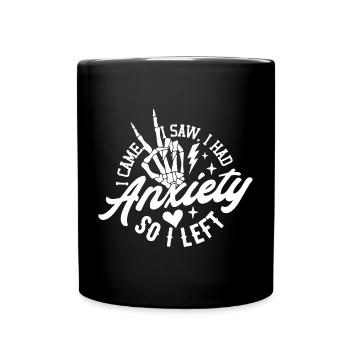 Je suis venu, j’ai vu que j’avais de l’anxiété alors je suis parti drôle - Mug uni - noir - Devant