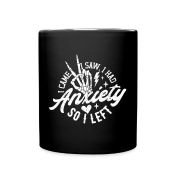 Je suis venu, j’ai vu que j’avais de l’anxiété alors je suis parti drôle - Mug uni - noir - Devant