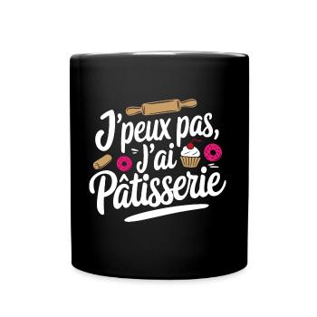 J'peux pas j'ai pâtisserie - cadeau fan patisserie - Mug uni - noir - Devant