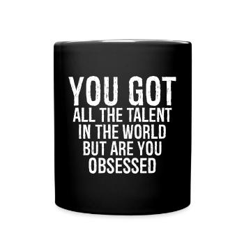 tu as tout le talent du monde mais es-tu - Mug uni - noir - Devant