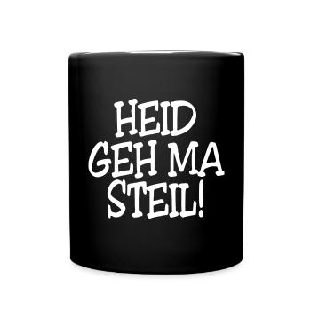 Heid geh ma Steil! - Tasse einfarbig - Schwarz - Vorne