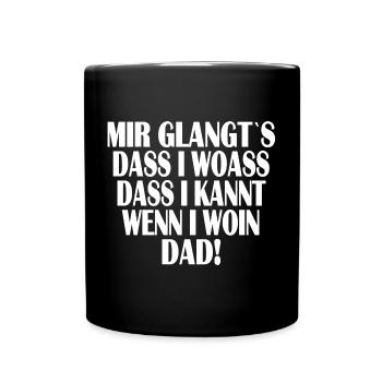 Mir glangt`s... - Tasse einfarbig - Schwarz - Vorne