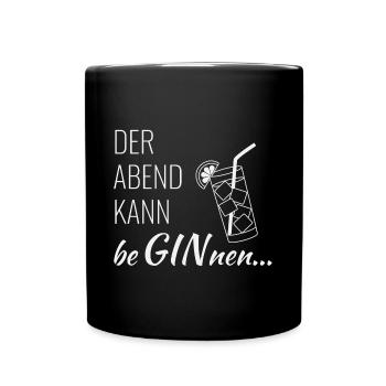 Gin - Der Abend kann beginnen - Tasse einfarbig - Schwarz - Vorne