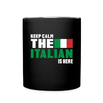Keep Calm the Italian is here / Italien / Geschenk - Tasse einfarbig - Schwarz - Vorne