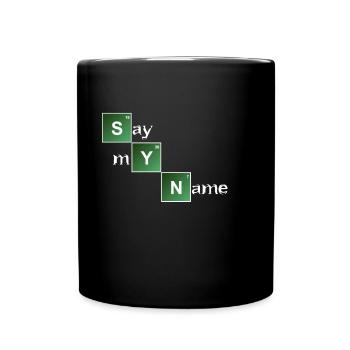 Science - Say My Name - Tasse einfarbig - Schwarz - Vorne