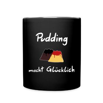 Pudding macht Gluecklich - Tasse einfarbig - Schwarz - Vorne