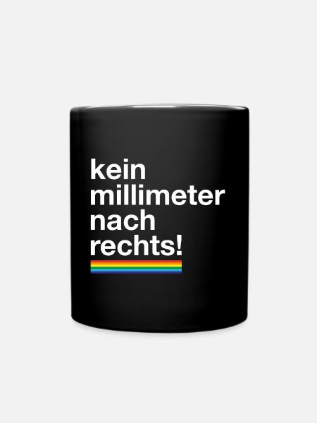kein millimeter nach rechts lgbt demokratie - Tasse einfarbig - Schwarz