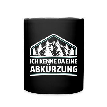 Ich kenne da eine Abkürzung - Tasse einfarbig - Schwarz - Vorne