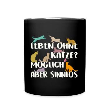 Leben ohne Katze sinnlos - Tasse einfarbig - Schwarz - Vorne