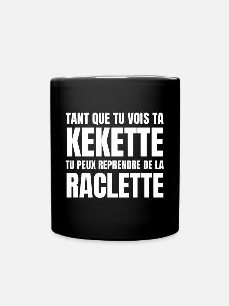 raclette, fan de raclette, raclette humour - Mug uni - noir