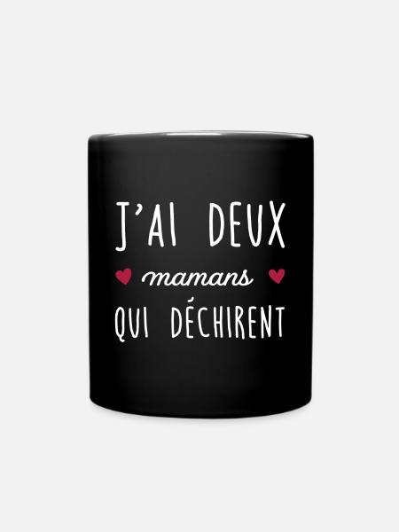 J'ai deux mamans qui déchirent - Mug uni - noir