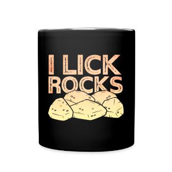 Je lèche des pierres - Géologue - Mug uni - noir - Devant