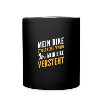 Mein Bike stellt keine Fragen, mein Bike versteht - Tasse einfarbig - Schwarz - Vorne