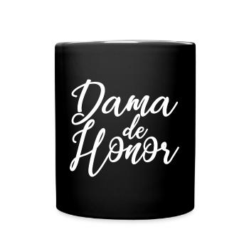 Dama de Honor Bridesmaid Team Bride Wedding Gift - Full Colour Mug - black - Front