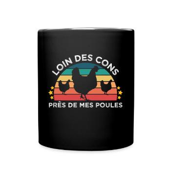 Poule humour près de mes poules cadeau fermier - Mug uni - noir - Devant