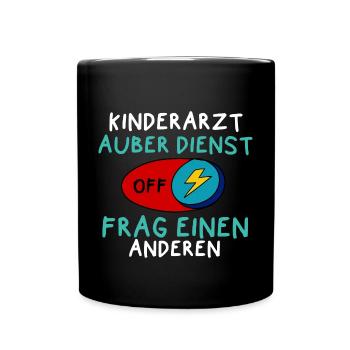 Kinderarzt Außer Dienst Krankenhaus Medizin Arzt - Tasse einfarbig - Schwarz - Vorne