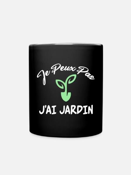 Je Peux Pas J'Ai Jardin Humour Jardinage Jardinier - Mug uni - noir
