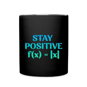 Stay Positive - Full Colour Mug - black - Front