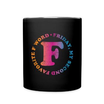 Friday Weekend Quote Gift - Full Colour Mug - black - Front
