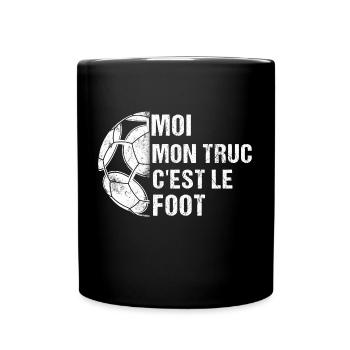 Mon truc c' est le foot humour football cadeau - Mug uni - noir - Devant