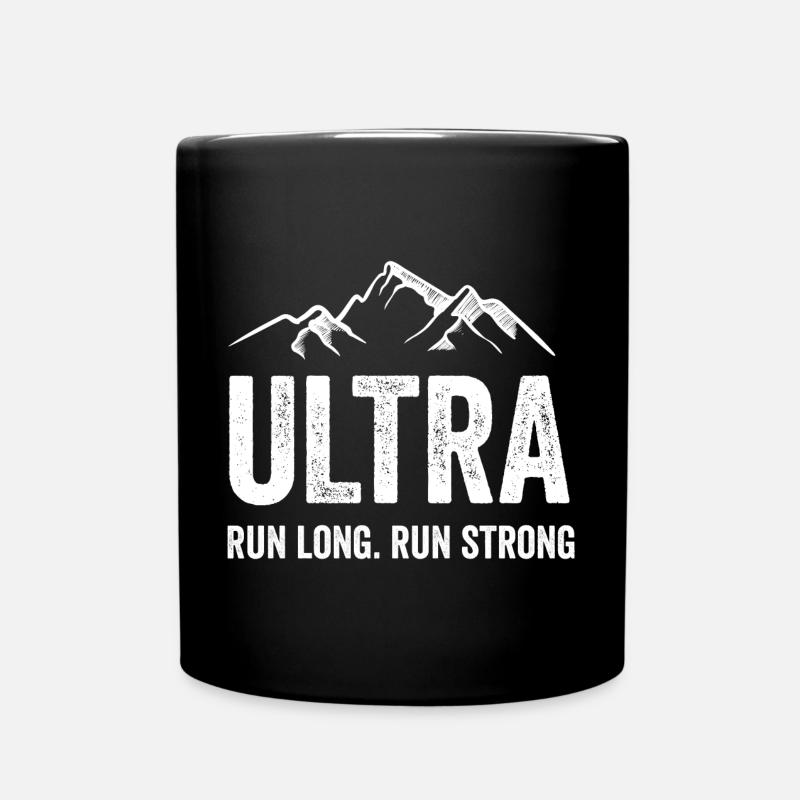 Ultra Running - Lauf lang. Laufen Sie stark. - Tasse einfarbig - Schwarz