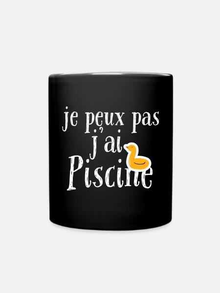 je peux pas j'ai piscine - Mug uni - noir