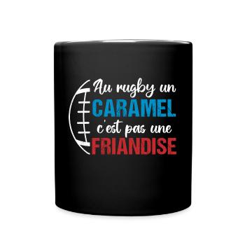 Au rugby un caramel c' est pas une friandise - Mug uni - noir - Devant