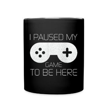I Paused My Game To BE Here Funny Shirt - Full Colour Mug - black - Front
