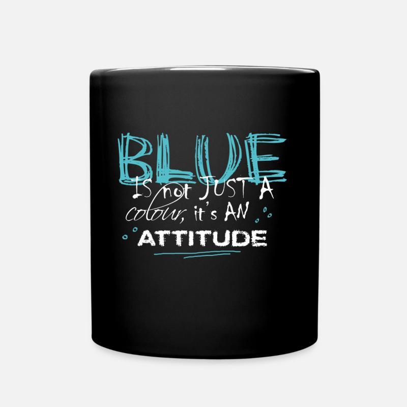BLUE is an ATTITUDE turquoise - Full Colour Mug - black