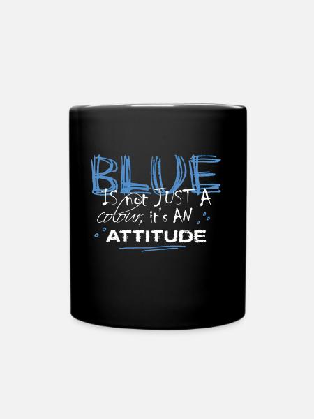 BLUE is an ATTITUDE (blue) - Full Colour Mug - black