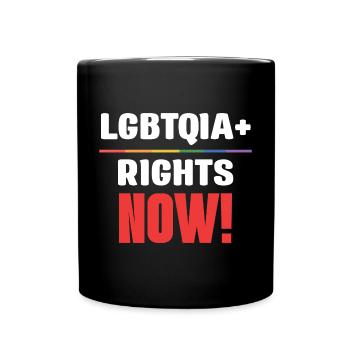 Mois de la fierté LGBT - Droits LGBTQIA+ ! Maintenant! - Mug uni - noir - Devant