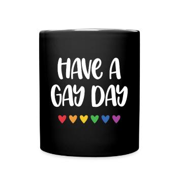LGBT Pride Month - Have a Gay Day - Tasse einfarbig - Schwarz - Vorne