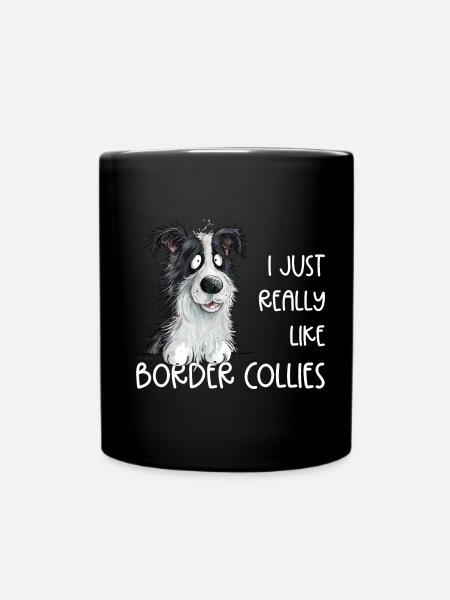 Drolliger Border Collie Hund Spruch - Tasse einfarbig - Schwarz