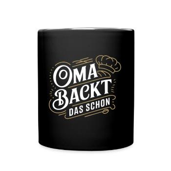 Oma backt das schon - unsere backende Oma - Tasse einfarbig - Schwarz - Vorne