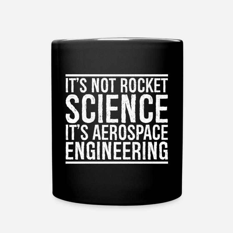 Ce n’est pas sorcier, c’est de l’ingénierie aérospatiale - Mug uni - noir