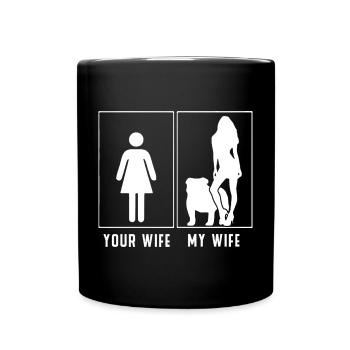 Ma femme contre votre femme - Style bouledogue - Mug uni - noir - Devant