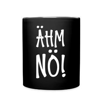 Ähm Nö - Tasse einfarbig - Schwarz - Vorne
