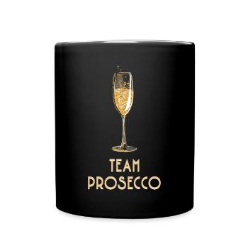 und Prosecco - Team Prosecco - Tasse einfarbig - Schwarz - Vorne