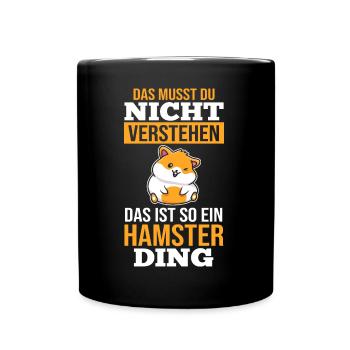 Nagetier Hamsterbesitzer Hamster - Tasse einfarbig - Schwarz - Vorne