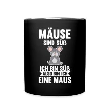 Mäuse sind süß ich bin süß also bin ich ein Mäuse - Tasse einfarbig - Schwarz - Vorne