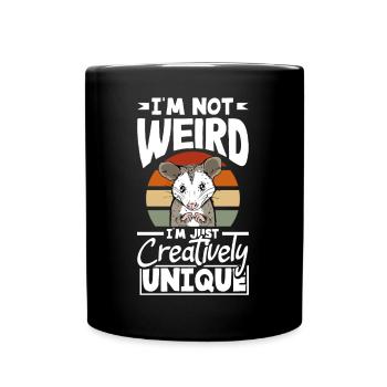 I'm not weird, I'm just creatively unique - Full Colour Mug - black - Front
