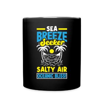 Sea Breeze Seeker Salty Air Oceanic Bliss Coastal - Tasse einfarbig - Schwarz - Vorne