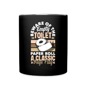 Attention au rouleau de papier toilette vide Un classique - Mug uni - noir - Devant