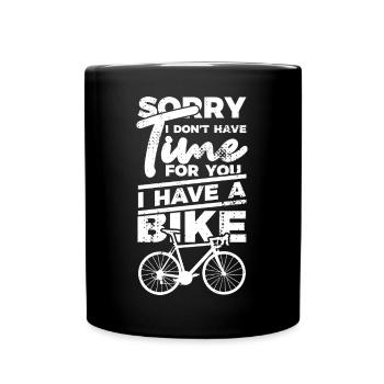 No time, I have a bike - Full Colour Mug - black - Front